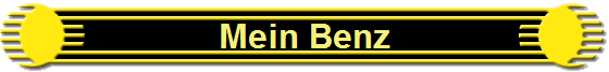 Mein Benz