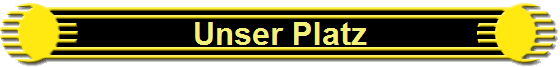 Unser Platz